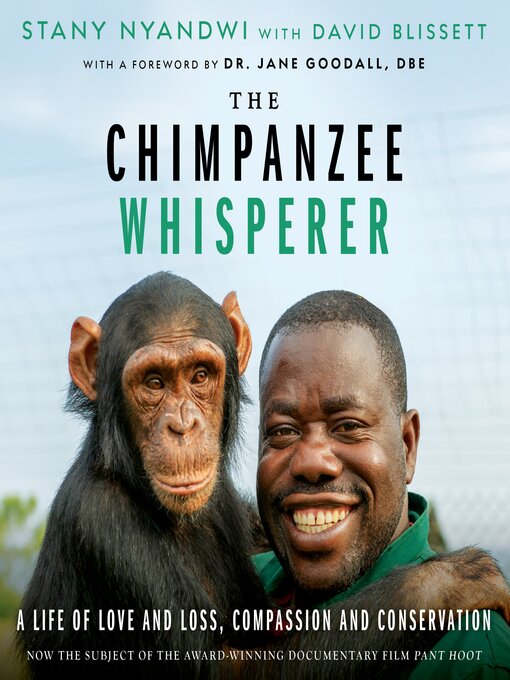 Title details for The Chimpanzee Whisperer by Stany Nyandwi - Available
